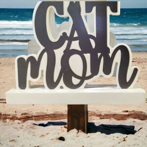 SIGN  CAT MOM ACCENT Pets  Style White Wood SIGN/STAND Décor
